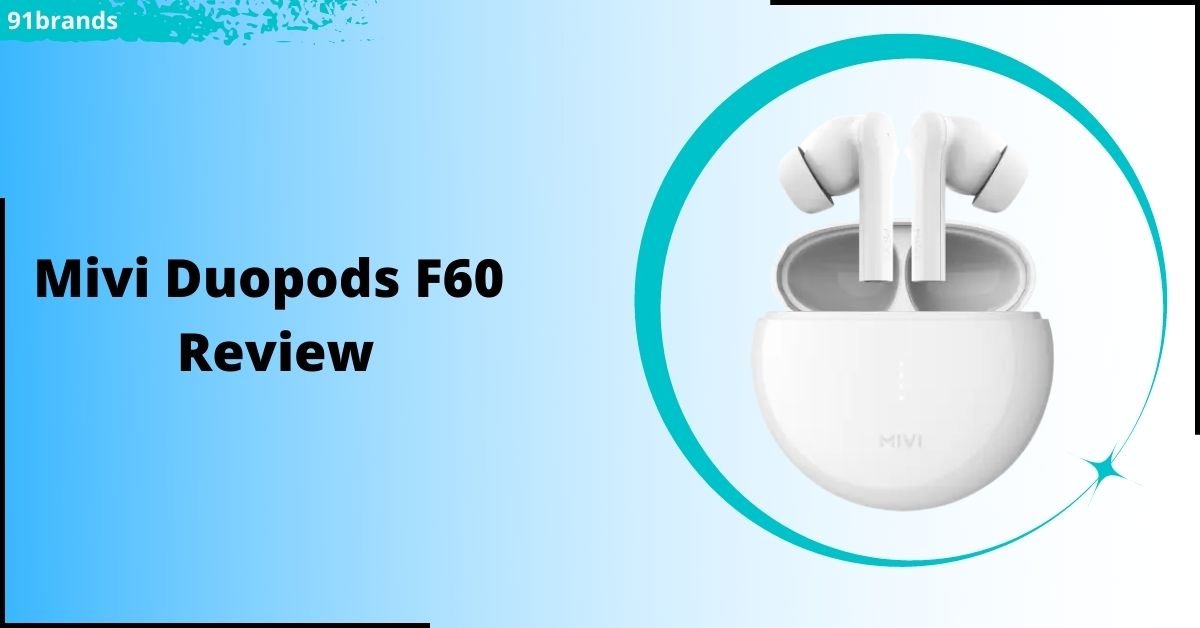 Mivi Duopods F60 Review