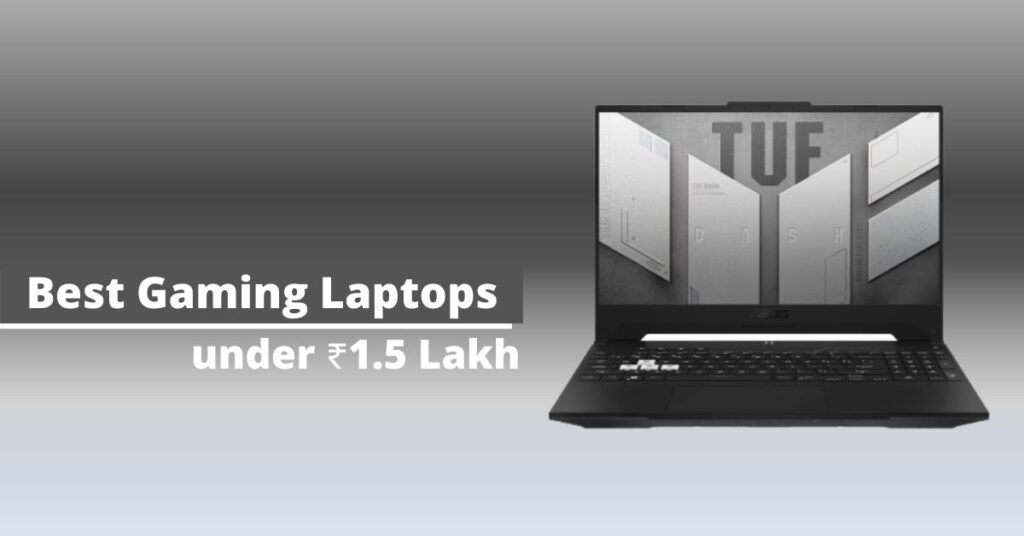 best gaming laptops under 1.5 lakh
