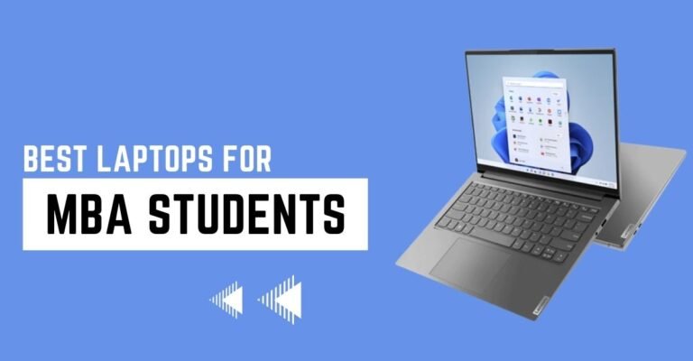 Best Laptop for MBA Students